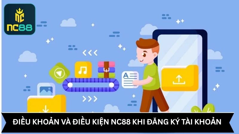 Điều khoản sử dụng NC88 khi đăng ký tài khoản