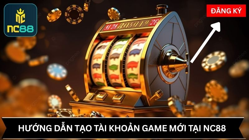 Hướng dẫn 4 thực hiện tạo tài khoản game mới tại nhà cái